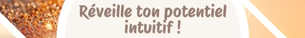 Réveille ton potentiel intuitif - Hameau de l'étoile